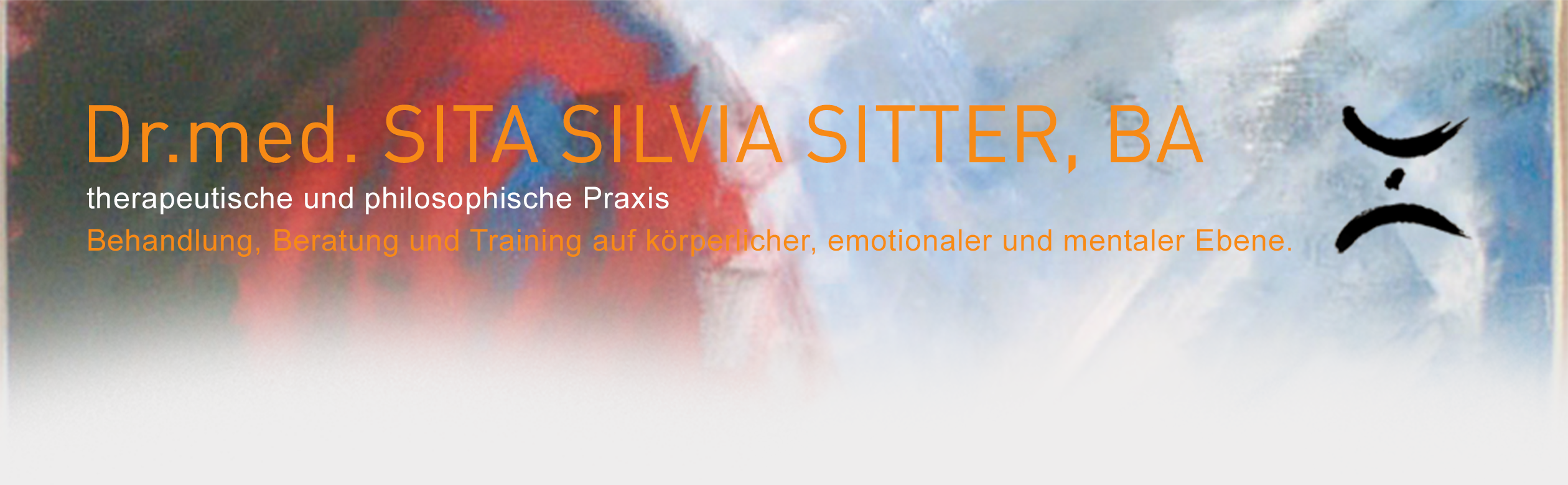 Dr. med. Sita Silvia Sitter. Behandlung, Beratung und Training auf k?rperlicher, emotionaler und mentaler Ebene